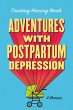 Adventures With Postpartum Depression:... - Bild 1