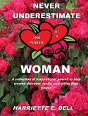 Never Underestimate the Power of a Woman (eBook, ePUB) Never Underestimate the Power of a Woman (eBook, ePUB)