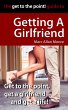 The Get to the Point! Guide to Getting... - Bild 1