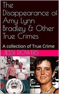 Cover The Disappearance of Amy Lyn Bradley & Other True Crimes (eBook, ePUB)