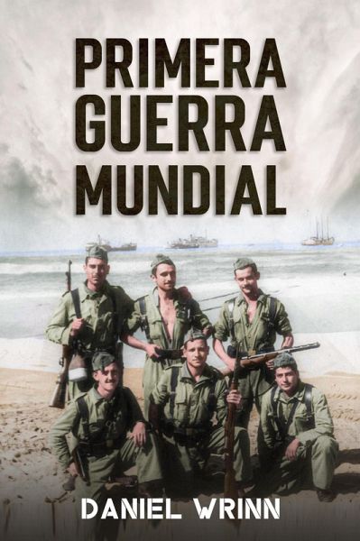 Primera Guerra Mundial (eBook, ePUB) Primera Guerra Mundial (eBook, ePUB)
