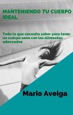 Manteniendo tu cuerpo ideal (eBook, ePUB) Manteniendo tu cuerpo ideal (eBook, ePUB)