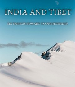 India and Tibet (eBook, ePUB) - Younghusband, Sir Francis Edward