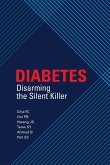 Diabetes: Disarming the Silent Killer (Sunway Academe, #1) (eBook, ePUB)