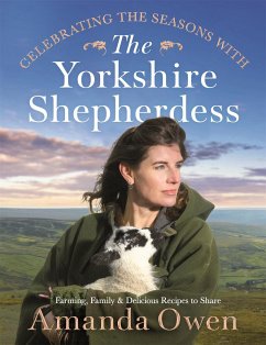 Celebrating the Seasons with the Yorkshire Shepherdess - Owen, Amanda