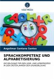 SPRACHKOMPETENZ UND ALPHABETISIERUNG