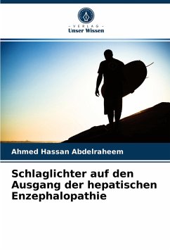 Schlaglichter auf den Ausgang der hepatischen Enzephalopathie - Abdelraheem, Ahmed Hassan