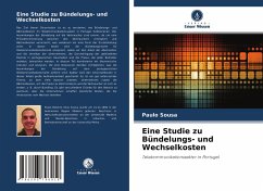 Eine Studie zu Bündelungs- und Wechselkosten - Sousa, Paulo