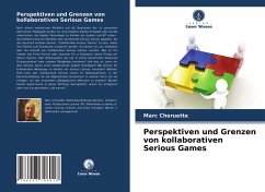 Perspektiven und Grenzen von kollaborativen Serious Games - Cheruette, Marc