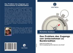 Das Problem des Zugangs von Unternehmen zu Bankkrediten - Domkam, Micheline