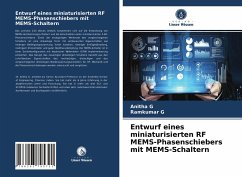 Entwurf eines miniaturisierten RF MEMS-Phasenschiebers mit MEMS-Schaltern - G., ANITHA;G, Ramkumar