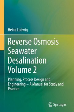 Reverse Osmosis Seawater Desalination Volume 2 - Ludwig, Heinz