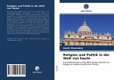 Religion und Politik in der Welt von heute