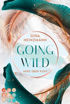 Going Wild. Herz über Kopf - Heinzmann, Gina