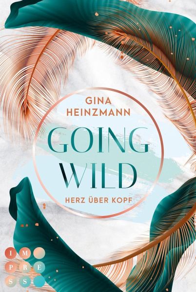 Going Wild. Herz über Kopf Going Wild. Herz über Kopf