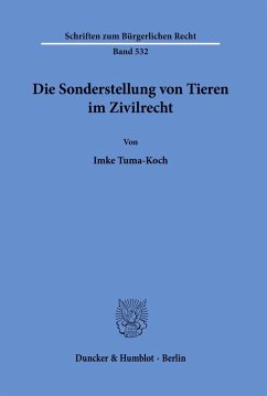 Cover Die Sonderstellung von Tieren im Zivilrecht.