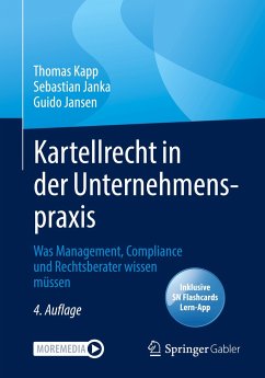 Kartellrecht in der Unternehmenspraxis - Kapp, Thomas;Janka, Sebastian Felix;Jansen, Guido
