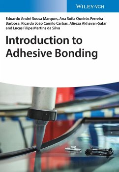 Introduction to Adhesive Bonding - da Silva, Lucas Filipe Martins;Queiros Ferreira Barbosa, Ana Sofia Oliveira;de Sousa Marques, Eduardo A.