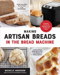 Making Artisan Breads in the Bread Machine (eBook, ePUB) - Anderson, Michelle