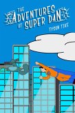 The Adventures of Super-Dan (eBook, ePUB)