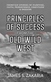 Principles Of Success From The Old Wild West (eBook, ePUB)