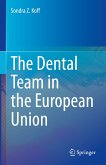 The Dental Team in the European Union (eBook, PDF)