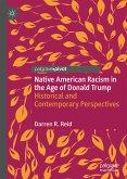Native American Racism in the Age of Donald Trump (eBook, PDF)