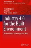 Industry 4.0 for the Built Environment