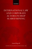 International Law and Corporate Actors in Deep Seabed Mining (eBook, PDF)