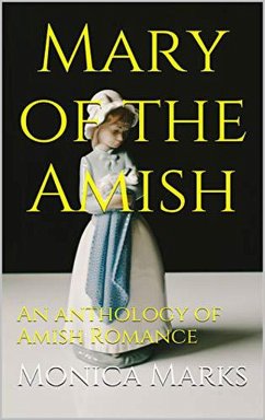 Cover Mary of the Amish An Anthology of Amish Romance (eBook, ePUB)