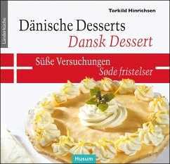 Dänische Desserts - Süße Versuchungen - Hinrichsen, Torkild