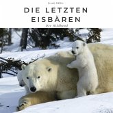 Die letzten Eisbären