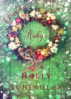 Christmas at Ruby's (The Ruby's Place Christmas Collection, #1) (eBook, ePUB) - Schindler, Holly