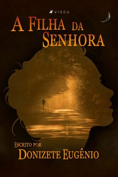 A filha da senhora (eBook, ePUB) - Eugênio, Donizete