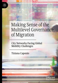 Making Sense of the Multilevel Governance of Migration - Caponio, Tiziana