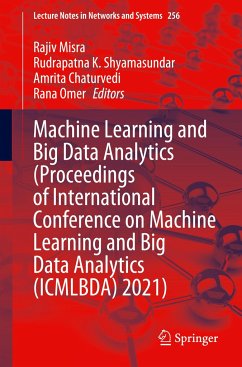 Machine Learning and Big Data Analytics (Proceedings of International Conference on Machine Learning and Big Data Analytics (ICMLBDA) 2021)