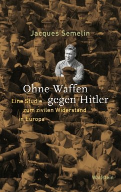 Ohne Waffen gegen Hitler (eBook, PDF) - Semelin, Jacques