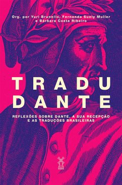 TraduDante (eBook, ePUB) - Brunello, Yuri; Suely, Fernanda; Costa, Bárbara