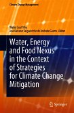 Water, Energy and Food Nexus in the Context of Strategies for Climate Change Mitigation (eBook, PDF)