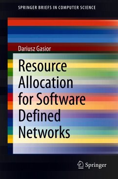 Resource Allocation for Software Defined Networks (eBook, PDF) - Gasior, Dariusz