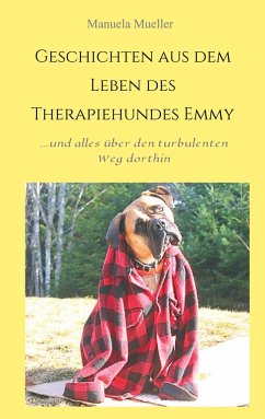 Geschichten aus dem Leben des Therapiehundes Emmy - Mueller, Manuela