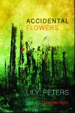 Accidental Flowers (eBook, ePUB)