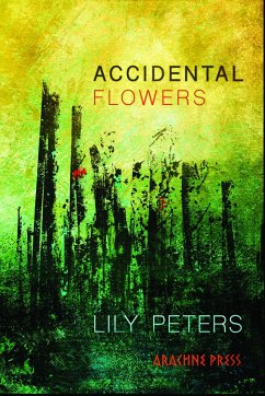 Accidental Flowers (eBook, ePUB) - Peters, Lily