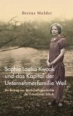 Sophie Louisa Kwaak und das Kapital der Unternehmerfamilie Weil (eBook, PDF)