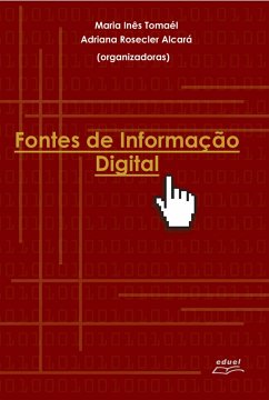 Fontes de Informação Digital (eBook, ePUB) - Tomaél, Maria Inês; Alcará, Adriana Rosecler