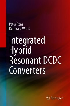 Integrated Hybrid Resonant DCDC Converters (eBook, PDF) - Renz, Peter; Wicht, Bernhard