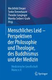 Menschliches Leid - Perspektiven der Philosophie und Theologie, des Buddhismus und der Medizin (eBook, PDF)