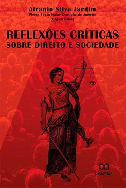 Reflexões Críticas Sobre Direito e Sociedade (eBook, ePUB) Reflexões Críticas Sobre Direito e Sociedade (eBook, ePUB)