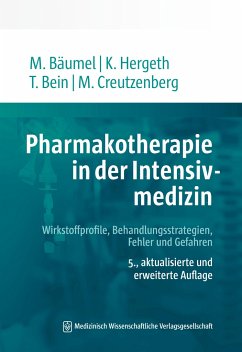 Pharmakotherapie in der Intensivmedizin - Bäumel, Monika;Hergeth, Kurt;Bein, Thomas