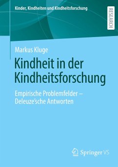 Kindheit in der Kindheitsforschung - Kluge, Markus